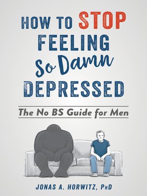 How to Stop Feeling So Damn Depressed - ebook